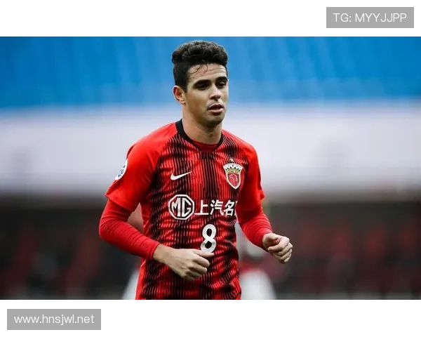 奥斯卡职业生涯轨迹：从中超核心到留洋新阶段